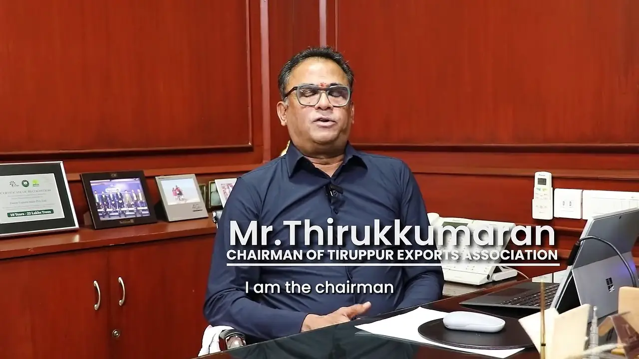Video testimonial from Mr. Thirukkumaran, Tiruppur Exporters' Association